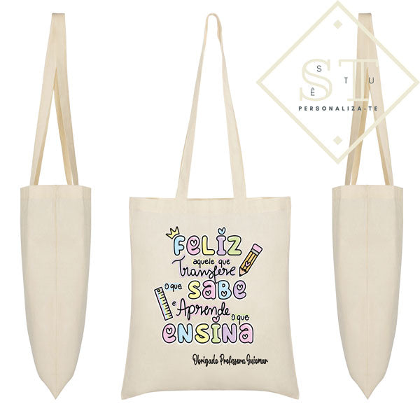 Tote Bag Feliz do que transfere o que sabe - Sê-Tu