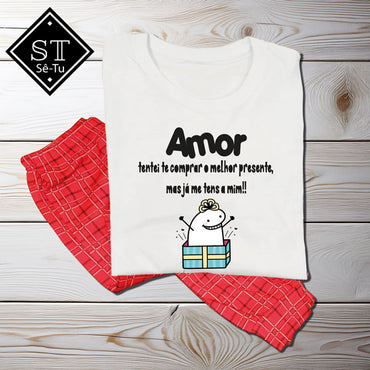 Pijama Amor Tentei Comprar-te o Melhor Presente FlorK