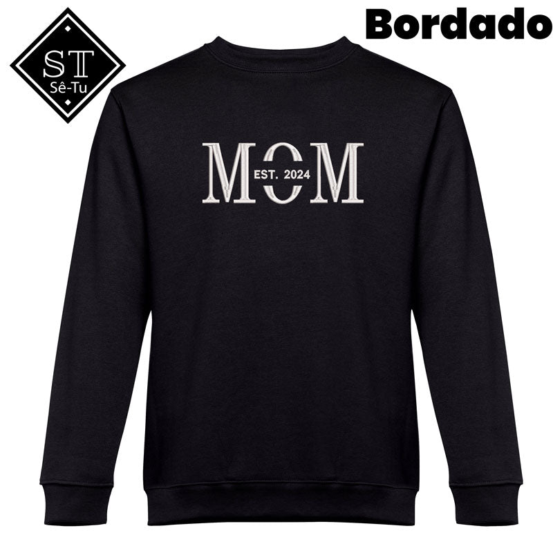 Sweatshirt Mom Est. (bordado)