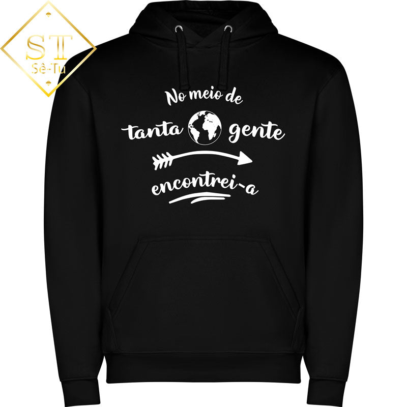 Hoddie No meio de tanta Gente Encontrei-a