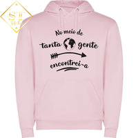 Hoddie No meio de tanta Gente Encontrei-a