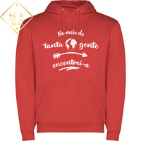 Hoddie No meio de tanta Gente Encontrei-a