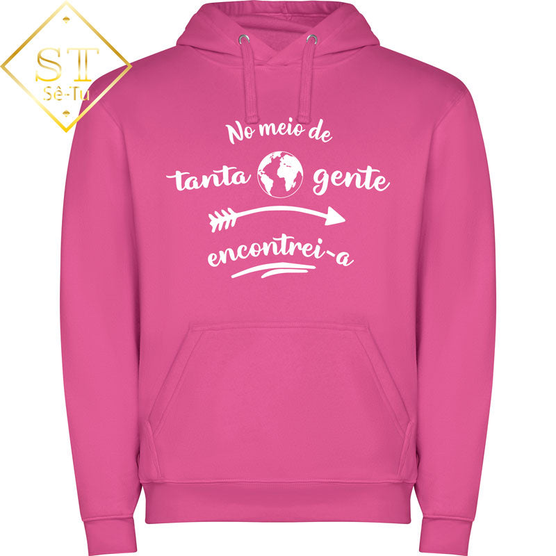 Hoddie No meio de tanta Gente Encontrei-a