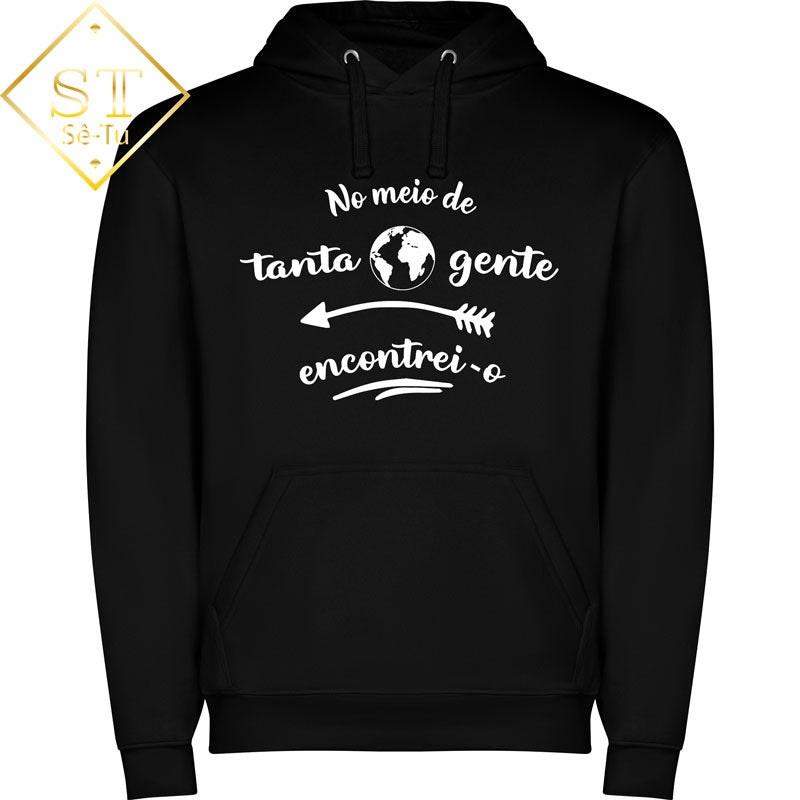 Hoddie No meio de tanta Gente Encontrei-o
