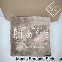 Manta O meu Pai é o Rei do Sofá