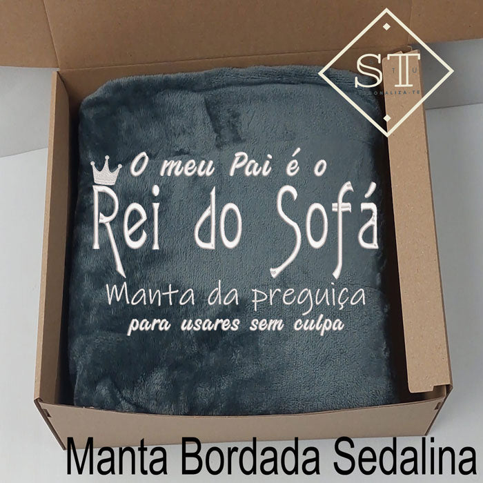 Manta O meu Pai é o Rei do Sofá