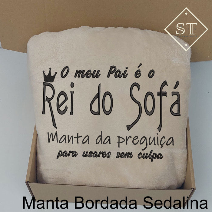 Manta O meu Pai é o Rei do Sofá