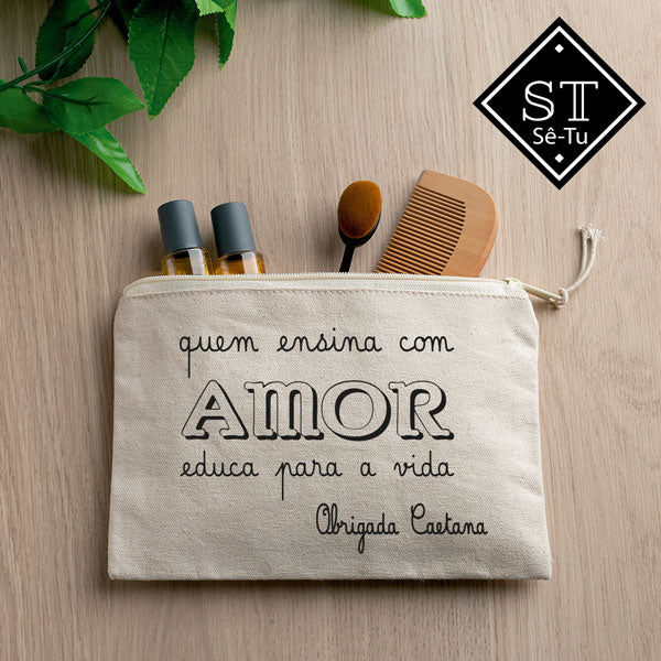 Necessaire Quem ensina com Amor