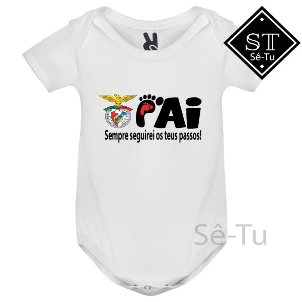 Body Pai Sempre seguirei os Teus Passos Benfica - Sê-Tu