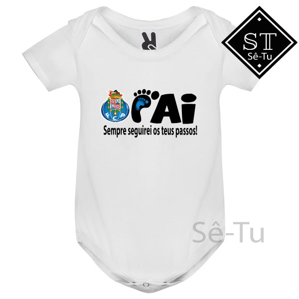 Body Pai Sempre seguirei os Teus Passos Porto - Sê-Tu