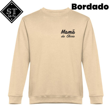 Sweatshirt Mamã da (Bordado)